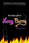 The Sinful Life of Lucy Burns The Sinful Life of Lucy Burns