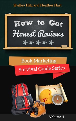 How to Get Honest Reviews (Book Marketing Survival Guide, #1)