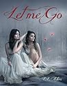 Let Me Go