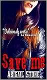 Save Me (Disciples MC #1)