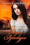 Vampire Apocalypse by Jennifer Malone Wright