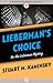 Lieberman's Choice