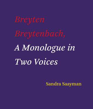 Breyten Breytenbach A Monologue in Two Voices
