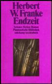Endzeit: Science-Fiction-Roman (Phantastische Bibliothek) (German Edition)