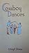 Cowboy Dances - A Collection of Western Square Dances