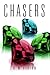 Chasers