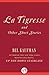 La Tigresse: And Other Shor...