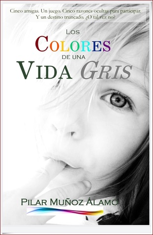 Los colores de una vida gris (Kindle Edition)