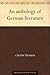 An anthology of German lite...