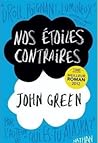 Nos étoiles contraires by John Green