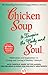 Chicken Soup to Inspire the Body and Soul: Motivation and Inspiration for Living and Loving a Healthy Lifestyle