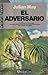 El adversario by Julian May El adversario by Julian May