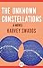 The Unknown Constellations: A Novel