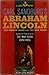 Abraham Lincoln: The Prairie Years and the War Years in Three Volumes, Volume III: The War Years, 1864-1865