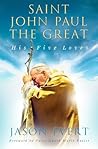 Saint John Paul the Great: His Five Loves Book cover for Saint John Paul the Great: His Five Loves