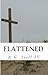 Flattened