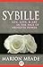 Sybille: Life, Love, Art in the Face of Absolute Power