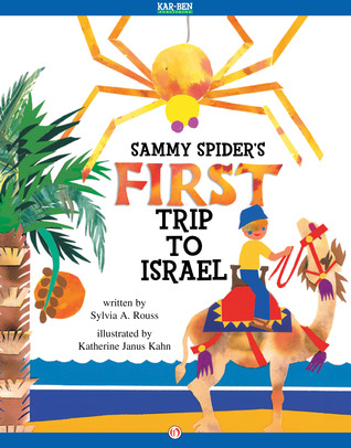 Sammy Spider's First Trip to Israel: Read-Aloud Edition