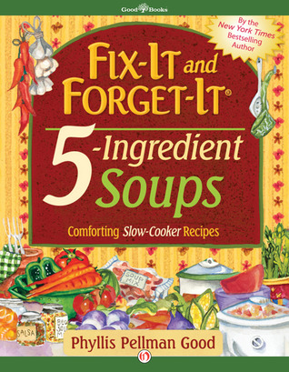 Fix-It and Forget-It 5-Ingredient Soups (Kindle Edition)