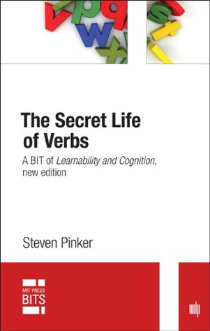 The Secret Life of Verbs: A BIT of Learnability and Cognition (Kindle Edition)