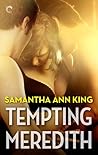 Tempting Meredith by Samantha Ann King