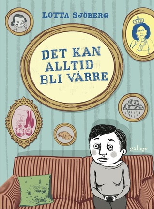 Det kan alltid bli värre (Paperback)