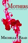 Mothers (The Invisibles, Book 1)