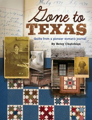 Gone to Texas: Quilts from a Pioneer Woman's Journal (Stationery)