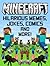 Minecraft: Hilarious Memes, Jokes, Comics and More! (Extra Large Collection)