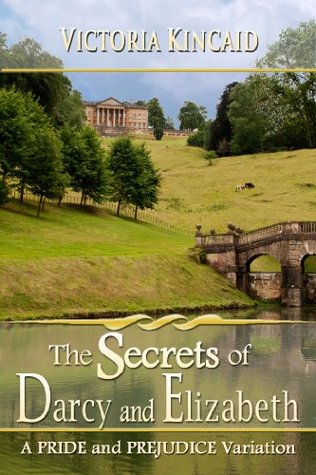 The Secrets of Darcy and Elizabeth: A Pride and Prejudice Variation (Kindle Edition)