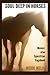 Soul Deep in Horses: Memoir of an Equestrian Vagabond