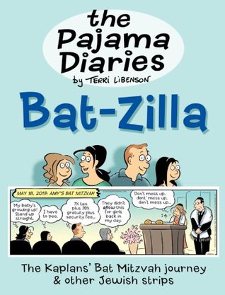 The Pajama Diaries: Bat-Zilla (Kindle Edition)