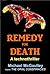A Remedy for Death: A technothriller: Playing God with Body, Soul, and Biotech