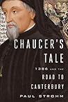 Chaucer's Tale: 1386 and the Road to Canterbury