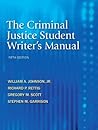The Criminal Justice Student Writer's Manual The Criminal Justice Student Writer's Manual