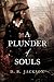 A Plunder of Souls (Thieftaker Chronicles, #3)