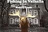 Fishing In Valhal...