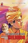 The Idea of One Religion by J.S. Thakur