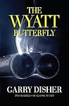 The Wyatt Butterfly: Two Barrels of Classic Wyatt (Wyatt Series)
