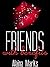 Friends with Benefits by Alaina Marks