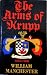The Arms of Krupp 1587-1968 by William Manchester