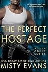 The Perfect Hostage by Misty Evans