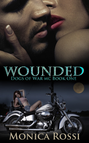 Wounded (Dogs of War MC #1)