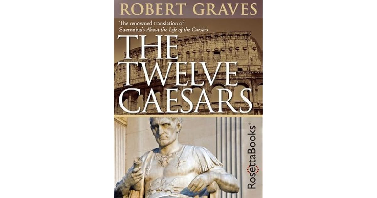 The Twelve Caesars by Suetonius