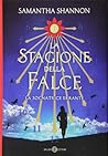La stagione della falce by Samantha Shannon