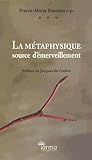 La métaphysique source d'émerveillement