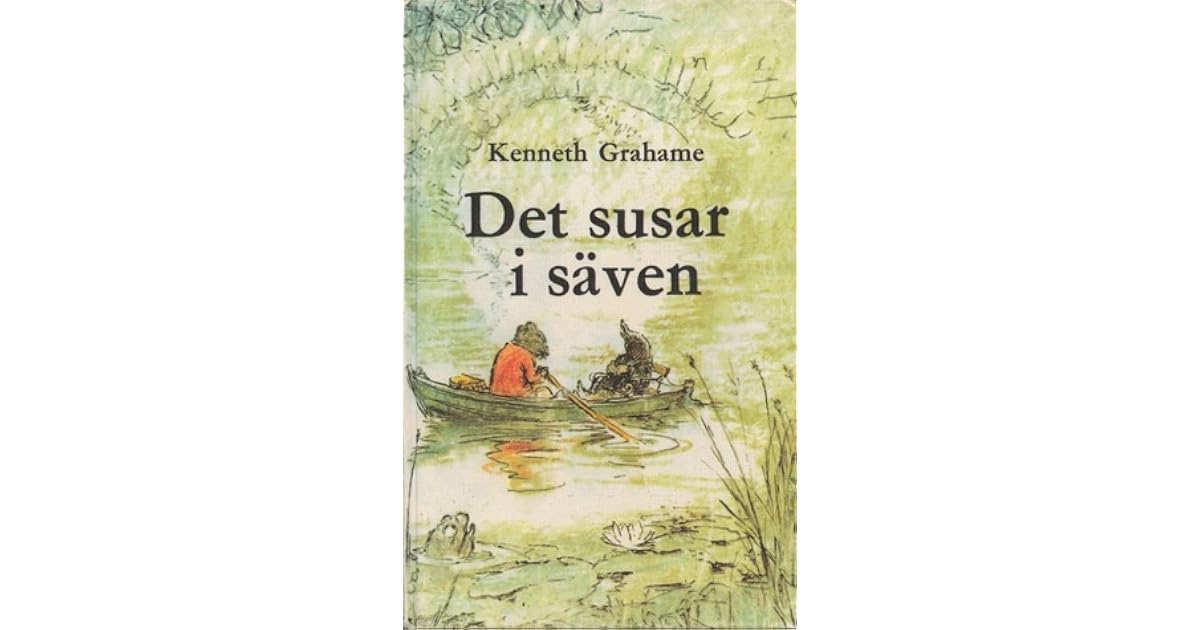 Det susar i säven by Kenneth Grahame