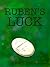 Ruben's Luck by Avery Milieu