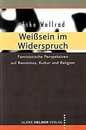 Weisssein im Widerspruch