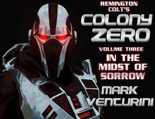 In The Midst of Sorrow (Colony Zero #3)